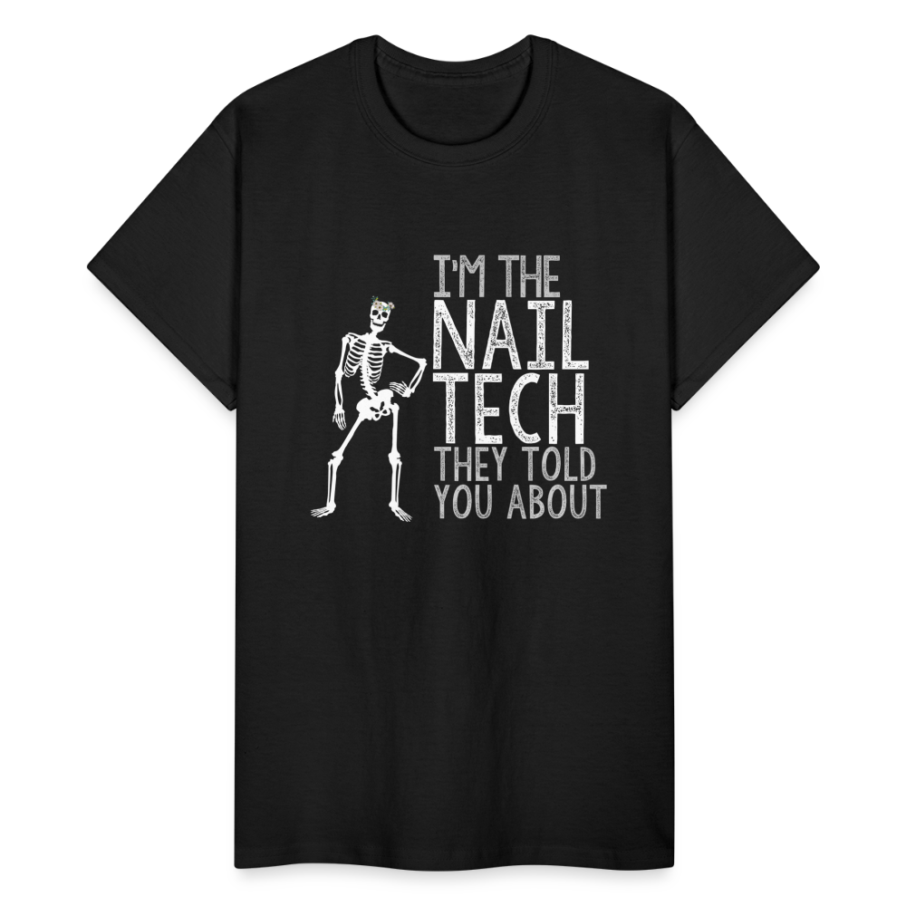 I'm the Nail Tech Es Skeleto T-Shirt - black