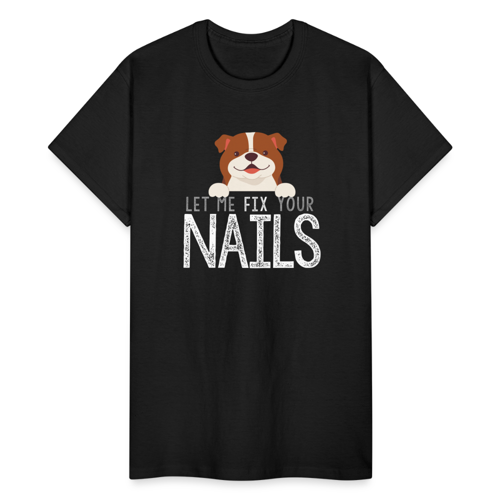 Puppy Let Me Fix Your Nails Gildan Ultra Cotton T-Shirt - black