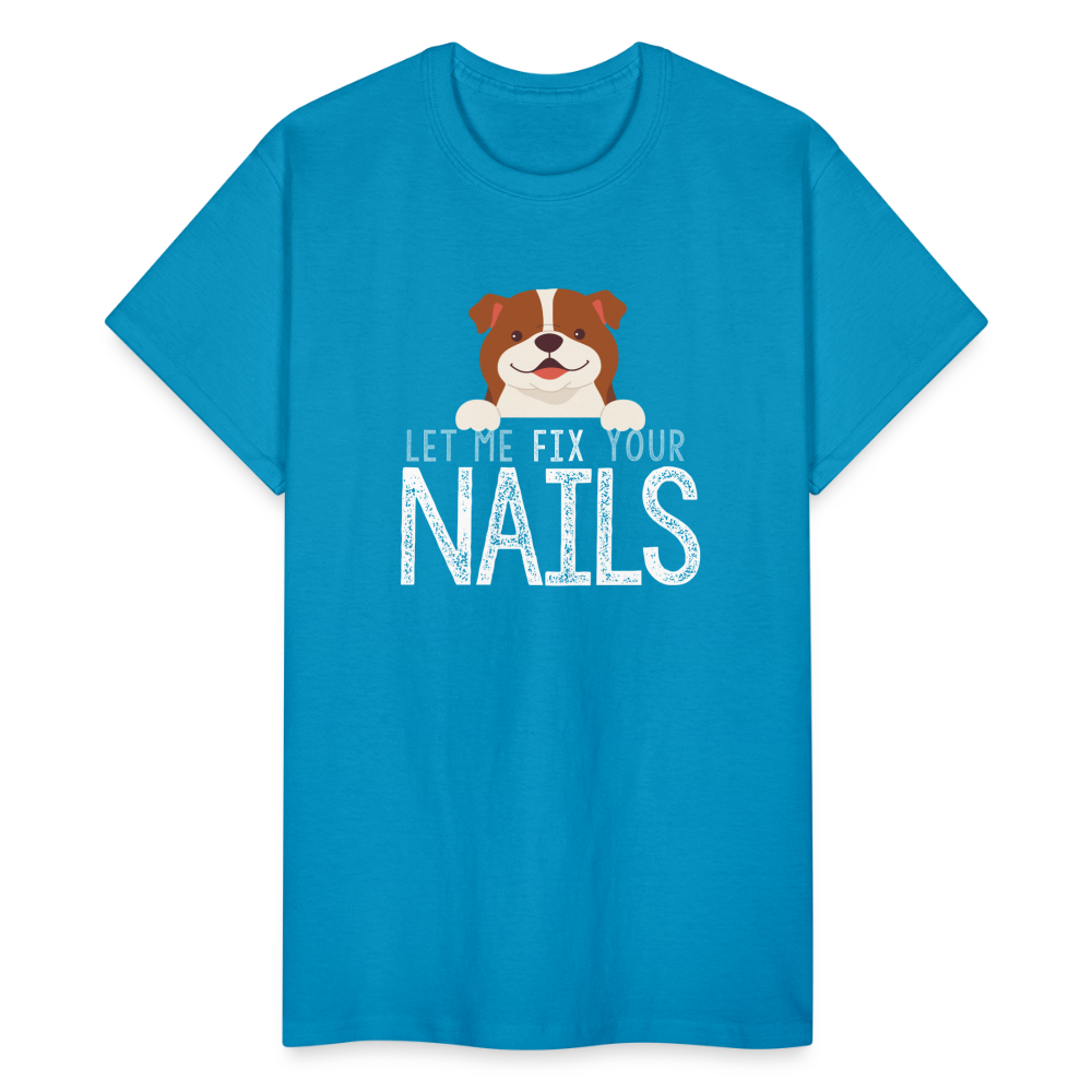 Puppy Let Me Fix Your Nails Gildan Ultra Cotton T-Shirt - turquoise