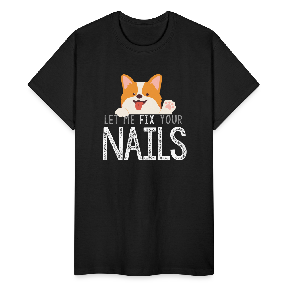 PUP Let me FIX Your Nails Gildan Ultra Cotton T-Shirt - black