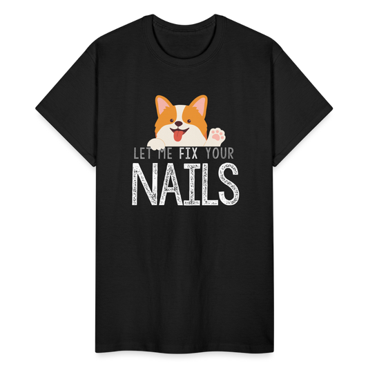 PUP Let me FIX Your Nails Gildan Ultra Cotton T-Shirt - black