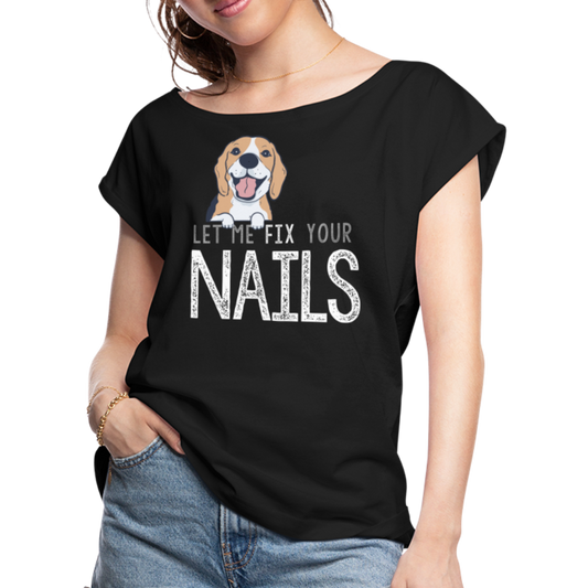 Sweet Pup Let Me Fix Your Nails Women's Roll Cuff T-Shirt - black