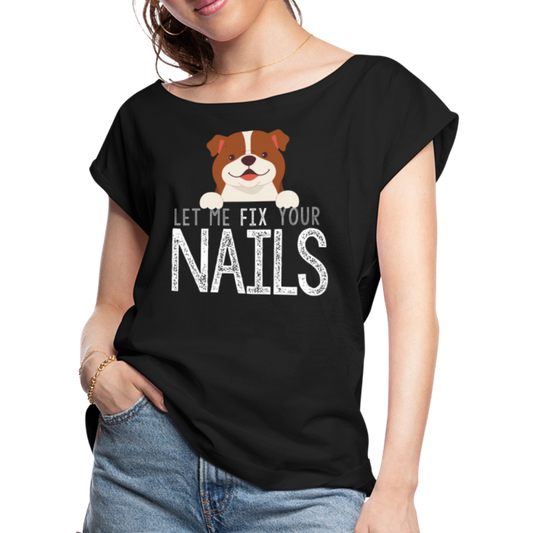 Brown Pup Let Me Fix Your Nails Women's Roll Cuff T-Shirt - black