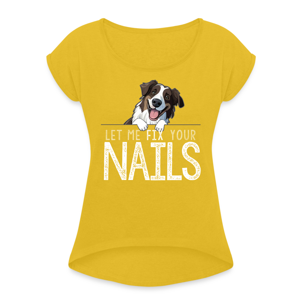 Shepherd Let Me Fix Your Nails Women's Roll Cuff T-Shirt - mustard yellow