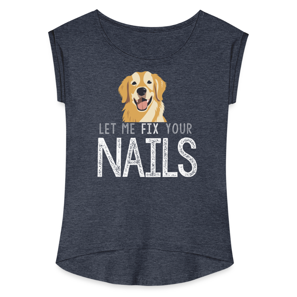 Retriever Let Me Fix Your Nails Women's Roll Cuff T-Shirt - navy heather