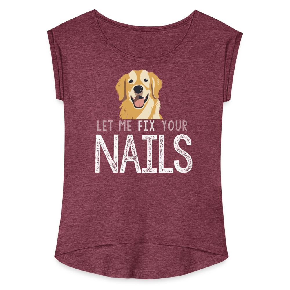 Retriever Let Me Fix Your Nails Women's Roll Cuff T-Shirt - heather burgundy