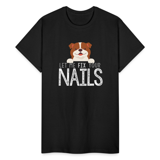 Puppy Let Me Fix Your Nails Gildan Ultra Cotton T-Shirt - black